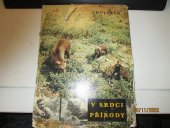 kniha V srdci přírody, Orbis Praha 1964