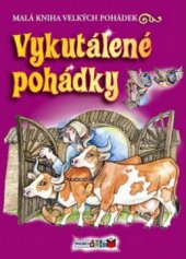 kniha Vykutálené pohádky, Rebo 2010