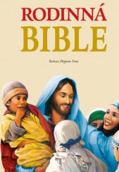 kniha Rodinná Bible, Karmelitánské nakladatelství 2007
