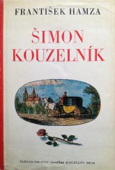 kniha Šimon kouzelník román kněze buditele, Vysočina 1970