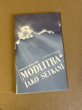 kniha Modlitba jako setkání, Karmelitánské nakladatelství 1993