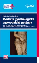 kniha Moderní postupy v gynekologii a porodnictví, Mladá fronta 2014