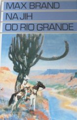 kniha Na jih od Rio Grande, Návrat 1999