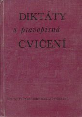 kniha Diktáty a pravopisná cvičení Pomocná kniha pro učitele jazyka na zákl. devítilet. škole, SPN 1971