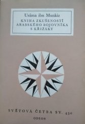 kniha Kniha zkušeností arabského bojovníka s křižáky, Odeon 1971