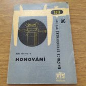 kniha Honování Určeno technologům, mistrům, dělníkům a žákům odb. učilišť, SNTL 1963