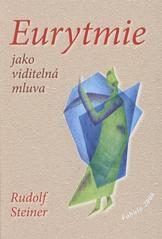 kniha Eurytmie jako viditelná mluva, Fabula 2008