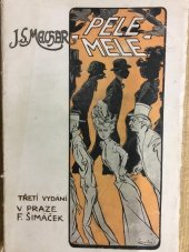 kniha Pêle-Mêle 1882-1900, F. Šimáček 1919
