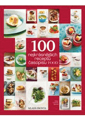 kniha 100 nejkrásnějších receptů časopisu F.O.O.D, Mladá fronta 2011