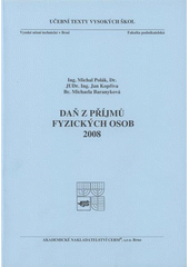 kniha Daň z příjmů fyzických osob 2008, Akademické nakladatelství CERM 2008