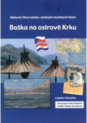 kniha Historie Chorvatsko-českých mořských lázní Baška na ostrově Krku, Sdělovací technika 2003
