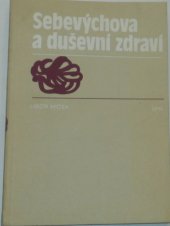 kniha Sebevýchova a duševní zdraví, SPN 1986