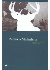 kniha Radúz a Mahulena, Tribun EU 2007