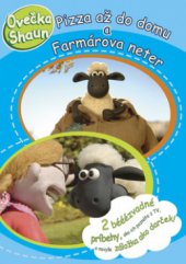 kniha Ovečka Shaun. Pizza až do domu a Farmárova neter, Egmont 2009