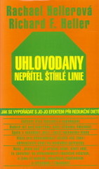 kniha Nepřítel štíhlé linie - uhlovodany jak se vypořádat s jo-jo efektem při redukční dietě, Columbus 2001