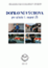 kniha Dopravní výchova pro učitele 1. stupně ZŠ, Masarykova univerzita 2007