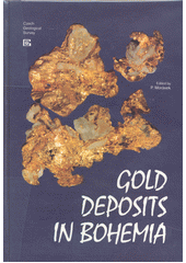 kniha Gold deposits in Bohemia, Czech Geological Survey 1996