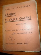 kniha Zápisky o válce galské. Kniha IV.-VII, I.L. Kober 1938