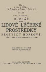 kniha Herbář aneb Lidové léčebné prostředky Klotildy Hopeové. Díl II-[III], Zmatlík a Palička 1925