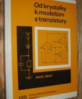 kniha Od krystalky k modelům s tranzistory, SNTL 1985