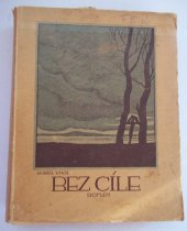 kniha Bez cíle román z podučitelových zápisků, Karel Vika 1923