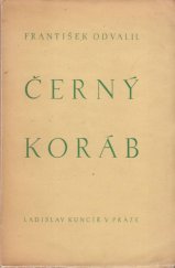 kniha Černý koráb, Ladislav Kuncíř 1930