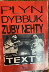 kniha Plyn, Dybbuk, Zuby nehty texty 1980-1992, Punc 1992