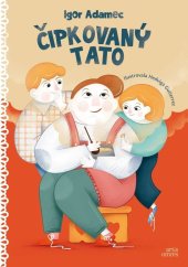 kniha Čipkovaný tato, Artis omnis 2022