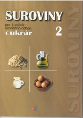 kniha Suroviny pre 1. ročník učebného odboru cukrár 2, Expol Pedagogika 2025