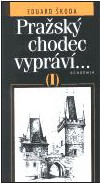 kniha Pražský chodec vypráví- I, Academia 2000