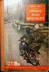 kniha Učebnice řidiče - motocyklisty Učeb. pomůcka pro zákl. výcvik řidičů - motocyklistů, Naše vojsko 1954