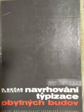 kniha Navrhování a typizace obytných staveb Určeno projektantům, investorům, odb. složkám nár. výb., žákům odb. škol a posluchačům vys. škol, SNTL 1963