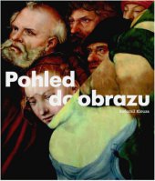 kniha Pohled do obrazu Technologická kopie obrazu jako tvůrčí studijní proces, Albert 2014