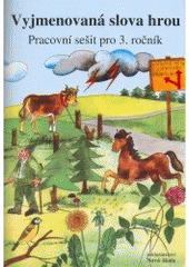 kniha Vyjmenovaná slova hrou pracovní sešit pro 3. ročník, Nová škola 2004
