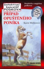 kniha Případ opuštěného poníka, Mladá fronta 2005