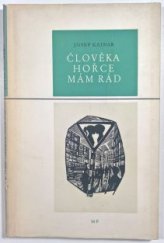 kniha Člověka hořce mám rád, Mladá fronta 1959