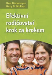 kniha Efektivní rodičovství krok za krokem, Portál 2008