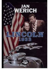 kniha Lincoln 1933, Toužimský & Moravec 2007