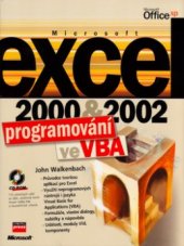 kniha Microsoft Excel 2000 a 2002 programování ve VBA, CPress 2001