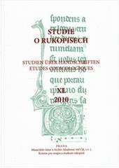 kniha Studie o rukopisech = Studien über Handschriften = Etudes codicologiques., Masarykův ústav a Archiv AV ČR 2011