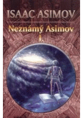 kniha Neznámý Asimov I., Triton 2003