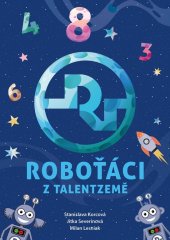 kniha Roboťáci z Talentzemě, Bookmedia 2024