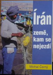 kniha Írán země, kam se nejezdí, IEC 1998