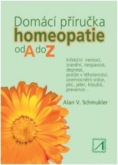 kniha Domácí příručka homeopatie od A do Z, Alternativa 2018