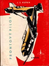 kniha Frontový pilot, SNDK 1963
