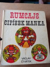 kniha Rumcajs Cipísek Manka , Mladé letá 1977