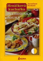 kniha Hrníčková kuchařka vaříme a pečeme bez vážení, Laguna 1999