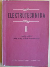 kniha Elektrotechnika 2. [část Učebnice pro 3. roč. prům. škol strojnických., SPN 1957