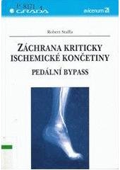 kniha Záchrana kriticky ischemické končetiny pedální bypass, Grada 2005