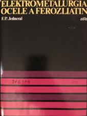 kniha Elektrometalurgia ocele a ferozliatin, Alfa 1981